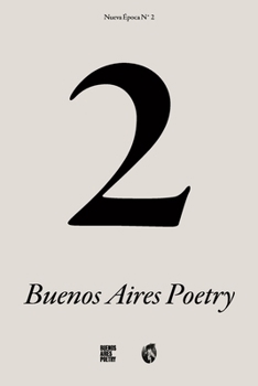 Buenos Aires Poetry n°2 (Nueva Época) (Spanish Edition)