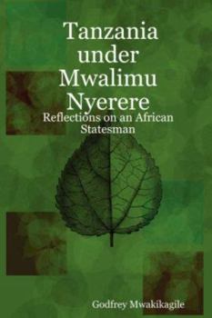 Paperback Tanzania Under Mwalimu Nyerere: Reflections on an African Statesman Book