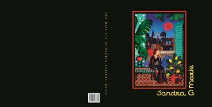 Paperback The Naif Art of Sandra Galanos Marie Book