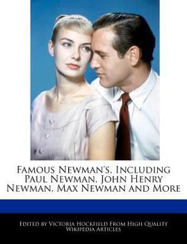 Paperback Famous Newman's, Including Paul Newman, John Henry Newman, Max Newman and More Book