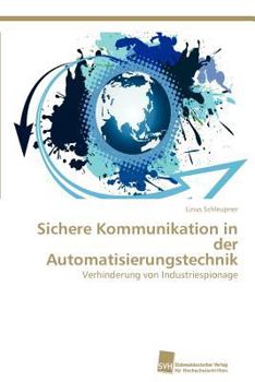 Paperback Sichere Kommunikation in der Automatisierungstechnik [German] Book