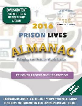 Paperback 2016 Prisoner Resource Guide (Prison Lives Almanacs) Book