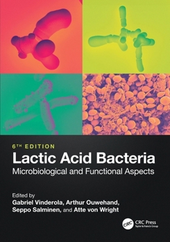 Paperback Lactic Acid Bacteria: Microbiological and Functional Aspects Book