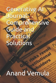 Paperback Generative AI Journal: Comprehensive Guide and Practical Solutions Book