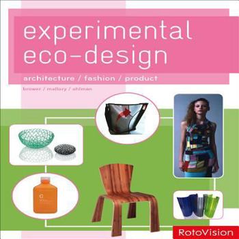 Paperback Experimental Eco-Design: Architecture / Fashion / Product Book