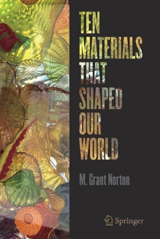 Paperback Ten Materials That Shaped Our World Book