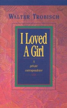 Paperback I Loved A Girl Book
