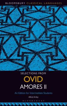 Paperback Selections from Ovid Amores II: An Edition for Intermediate Students Book