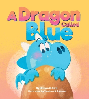 Paperback A Dragon Called Blue Book