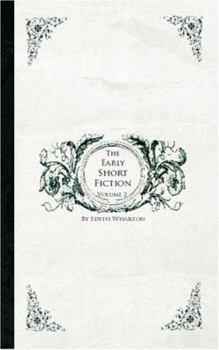 Paperback The Early Short Fiction of Edith Wharton, Volume 2 Book