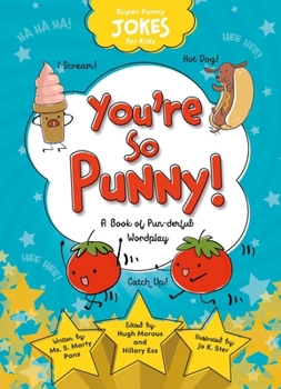 Library Binding You're So Punny!: A Book of Pun-Derful Wordplay Book