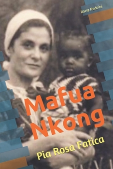 Paperback Mafua Nkong: Pia Rosa Fatica [Italian] Book