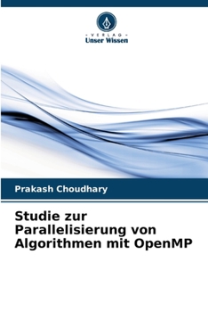 Paperback Studie zur Parallelisierung von Algorithmen mit OpenMP [German] Book