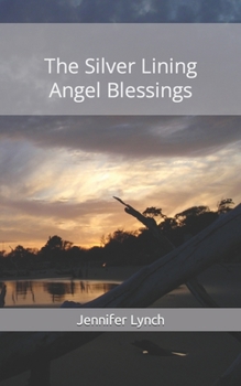 Paperback The Silver Lining: Angel Blessings Book
