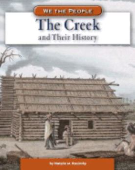 The Creek And Their History (We the People) - Book  of the We the People