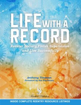 Paperback Life with a Record: Reenter Society, Finish Supervision and Live Successfully Book
