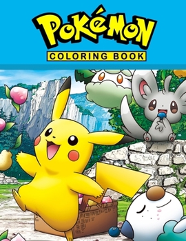 Paperback BookPokemon Coloring: Pokemon Coloring Books For Kids. 25 Pages, Size - 8.5" x 11" Book