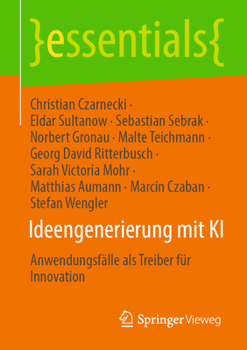 Paperback Ideengenerierung Mit KI: Anwendungsfälle ALS Treiber Für Innovation [German] Book