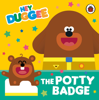 Paperback Hey Duggee: The Potty Badge Book