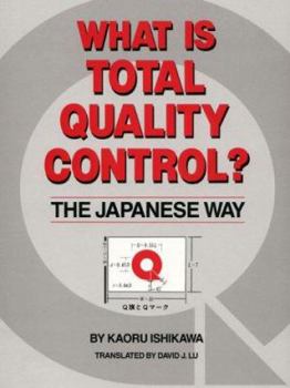 Hardcover What is Total Quality Control? the Japanese Way Book