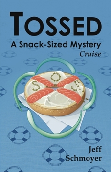 Paperback Tossed: A Snack-Sized Mystery Cruise Book