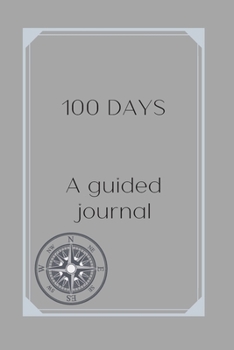 100 Day- A Guided Journal: Journal for recovery from substance abuse, alcohol abuse, drug abuse for men and women.