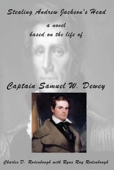 Paperback Stealing Andrew Jackson's Head Book