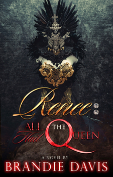 Mass Market Paperback Renee: All Hail the Queen Book