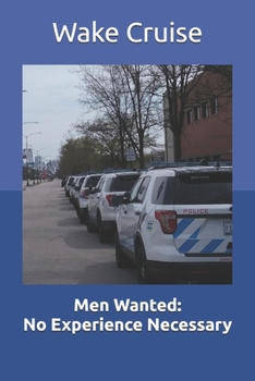 Paperback Men Wanted: No Experience Necessary Book