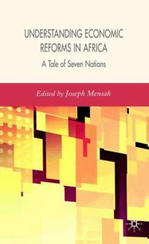 Hardcover Understanding Economic Reforms in Africa: A Tale of Seven Nations Book