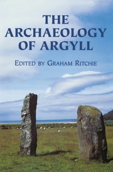 The Archaeology of Argyll