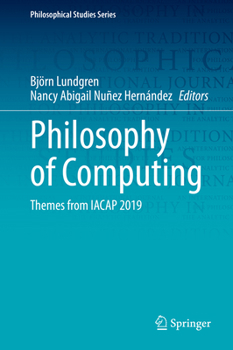 Hardcover Philosophy of Computing: Themes from Iacap 2019 Book