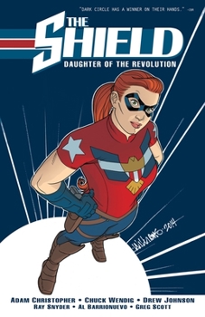 The Shield, Vol. 1: Daughter of the Revolution - Book  of the Red / Dark Circle Comics