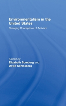 Hardcover Environmentalism in the United States: Changing Conceptions of Activism Book