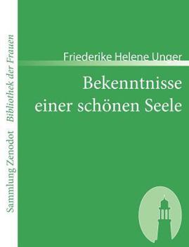 Paperback Bekenntnisse einer schönen Seele: Von ihr selbst geschrieben [German] Book