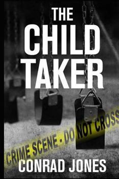 The Child Taker - Book #1 of the Detective Alec Ramsay