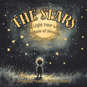 The Stars Will Light Your Way:: Sparkles of Strength