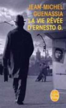 Paperback La Vie Revee D'Ernesto G. [French] Book