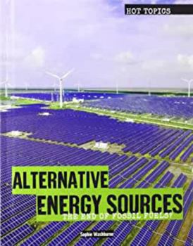 Paperback Alternative Energy Sources: The End of Fossil Fuels? Book