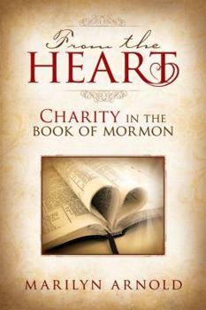 Paperback From the Heart: Charity in the Book of Mormon Book