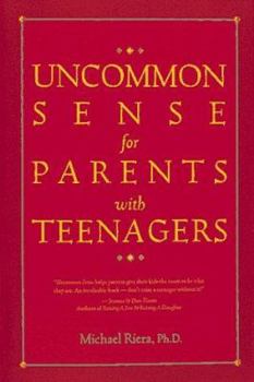 Paperback Uncommon Sense for Parents with Teenagers Book