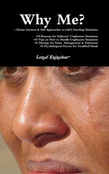 Hardcover Why Me? Divine Answers & Self Approaches to Life's Puzzling Situations Book