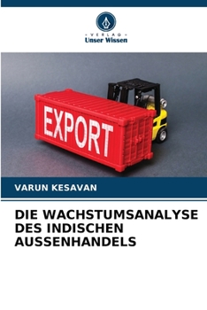 Paperback Die Wachstumsanalyse Des Indischen Aussenhandels [German] Book
