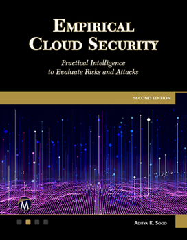 Paperback Empirical Cloud Security: Practical Intelligence to Evaluate Risks and Attacks Book