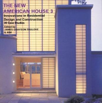 Paperback The New American House 3: Innovations in Residential Design and Construction Book