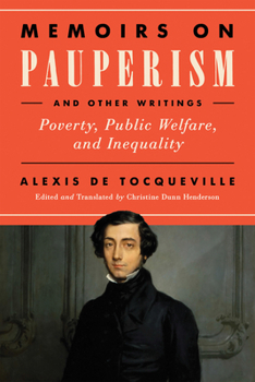 Paperback Memoirs on Pauperism and Other Writings: Poverty, Public Welfare, and Inequality Book