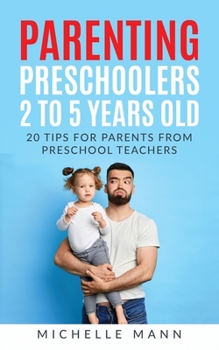 Paperback Parenting Preschoolers 2 to 5 years old Book