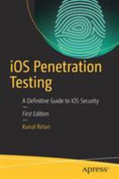 Paperback IOS Penetration Testing: A Definitive Guide to IOS Security Book