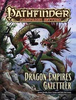 Paperback Pathfinder Campaign Setting: Dragon Empires Gazetteer Book
