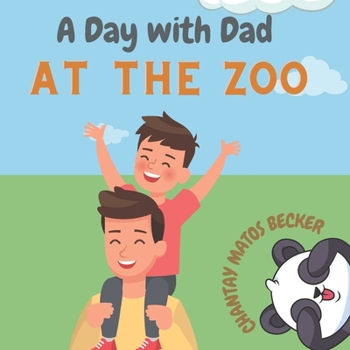 Paperback A Day with Dad: At The Zoo Book